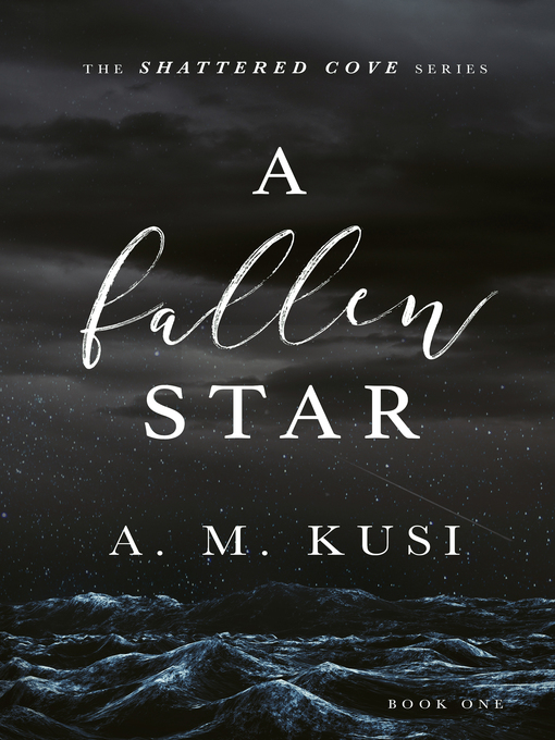 Title details for A Fallen Star by A. M. Kusi - Available